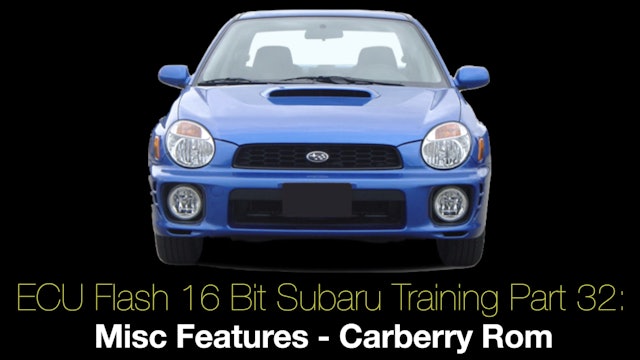 Ecu Flash 16 Bit Subaru Training Part 32: Misc Features Carberry Rom 