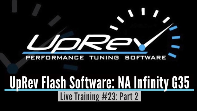 Uprev Live Training: NA Infinity G35 Part 2