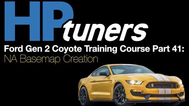 HP Tuners Ford Gen 2 Coyote Training Part 41: NA Basemap Creation