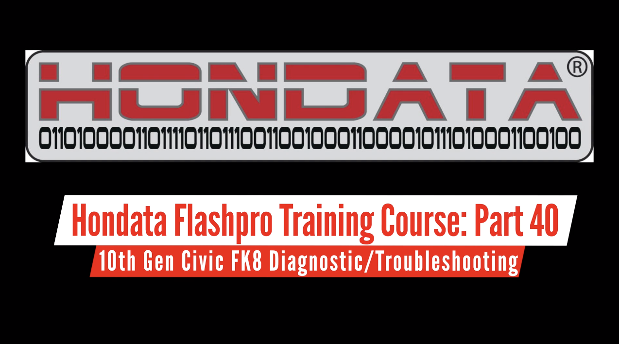 Hondata FlashPro Part 40: 10th Gen Civic FK8 Diagnostic / Troubleshooting