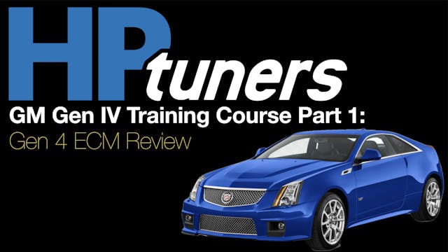 HP Tuners GM Gen 4 Training Part 1: Gen 4 PCM Review