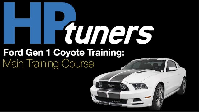HP Tuners Ford Gen 1 Coyote Training Course