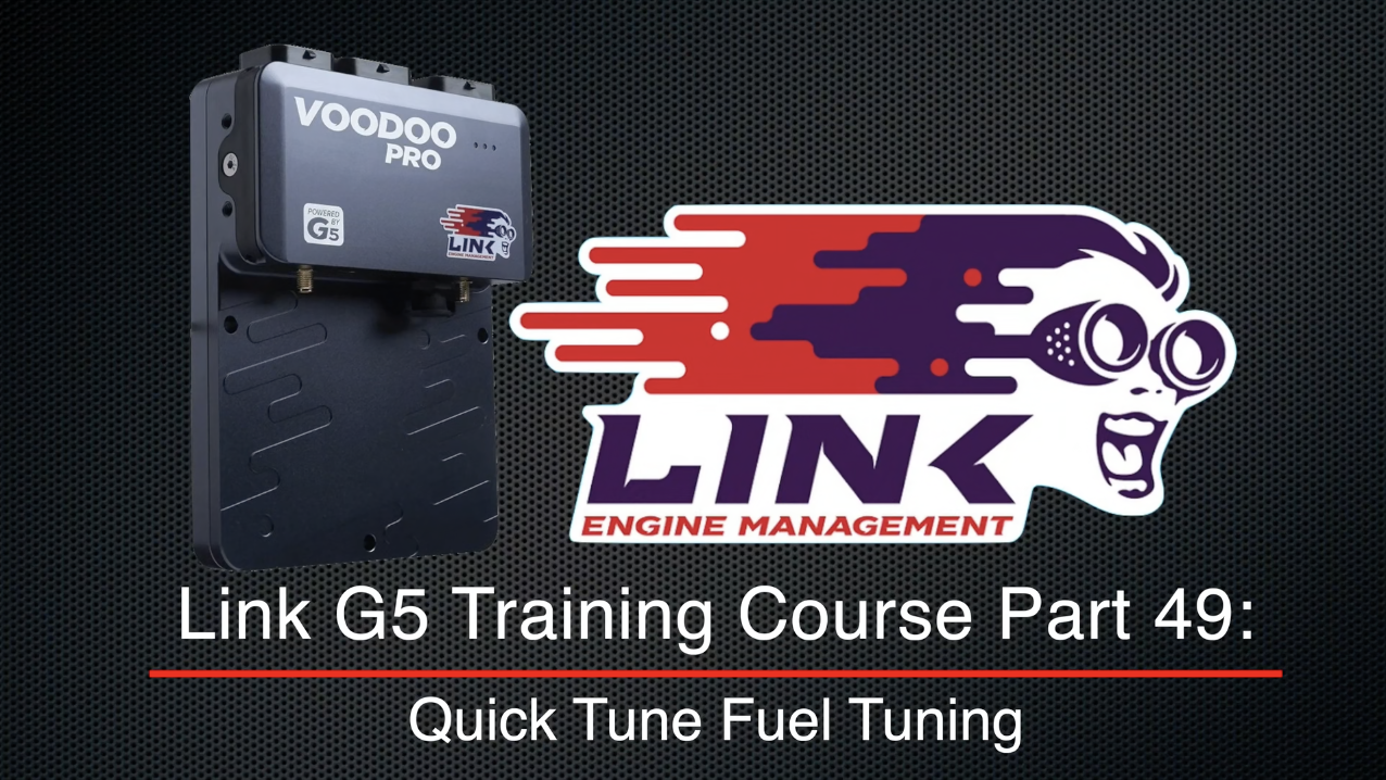 Link G5 Training Course Part 49: Quick Tune Fuel Tuning