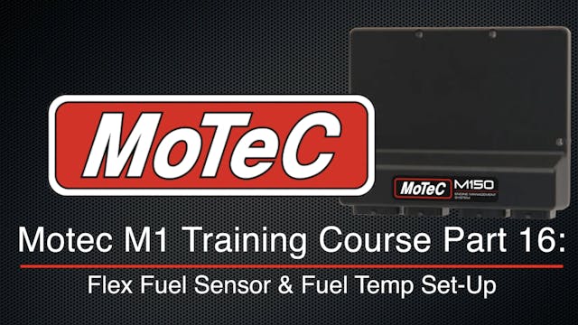 Motec M1 Training Course Part 16: Flex Fuel Sensor & Fuel Temp Set-Up