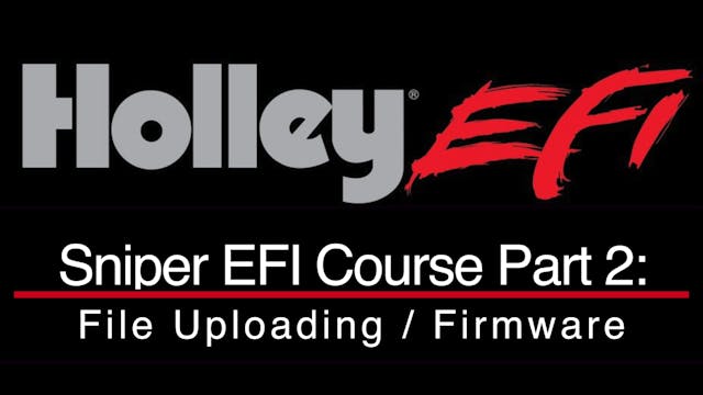 Holley Sniper EFI Training Part 2: File Uploading / Firmware
