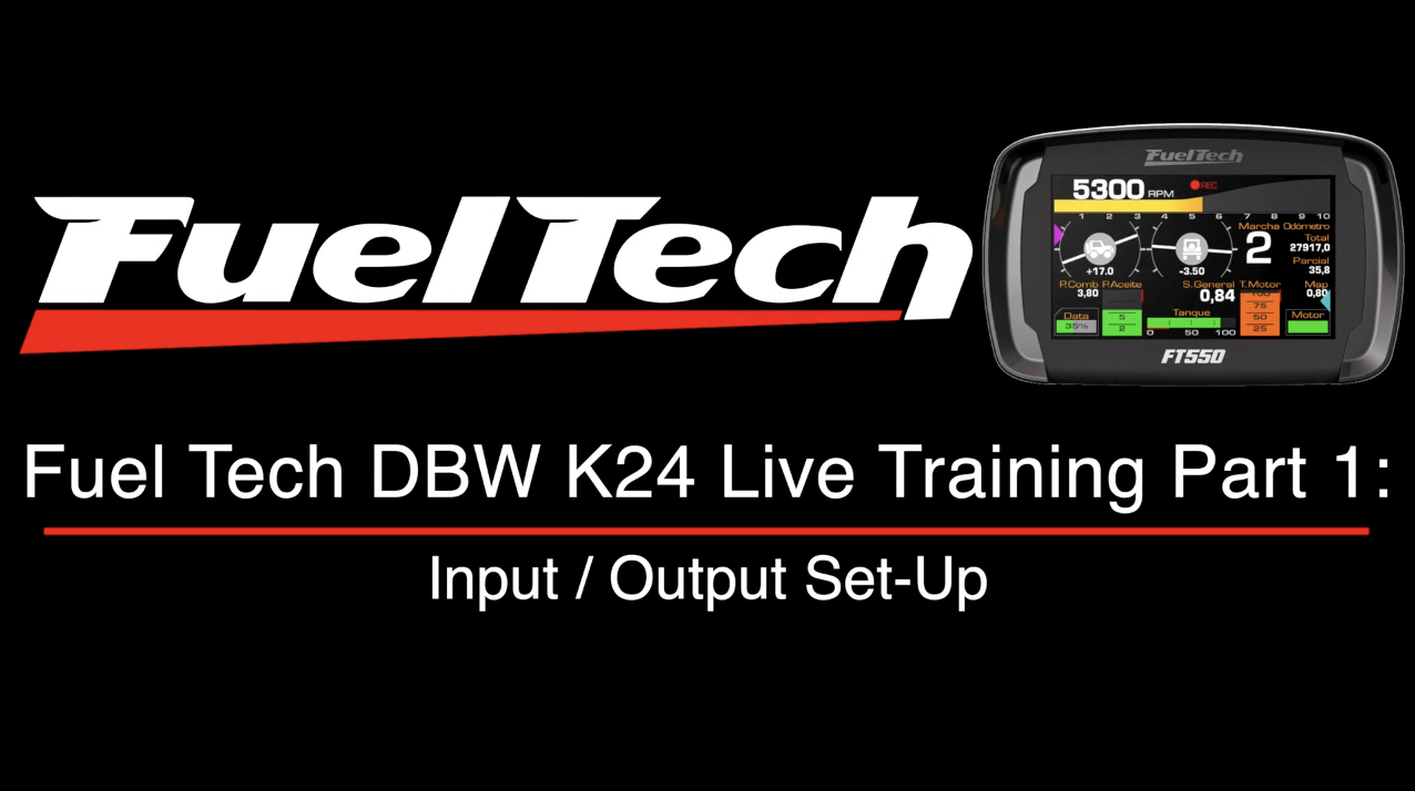 Fuel Tech DBW K24 Live Training Part 1: Input / Output Set-up