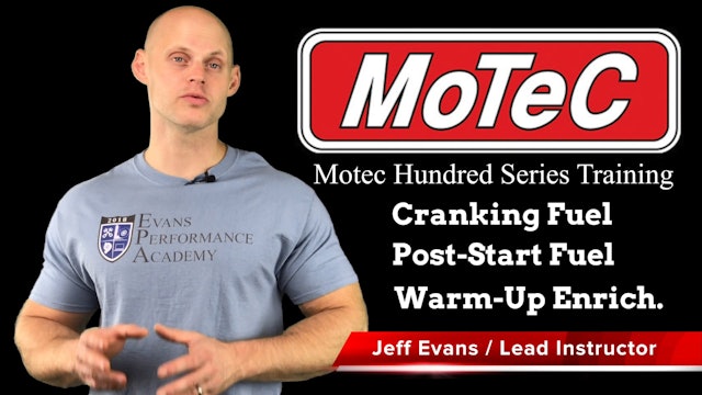 Motec Hundred Series Training Part 10: Cranking, Post Start & Warm-Up Fuel