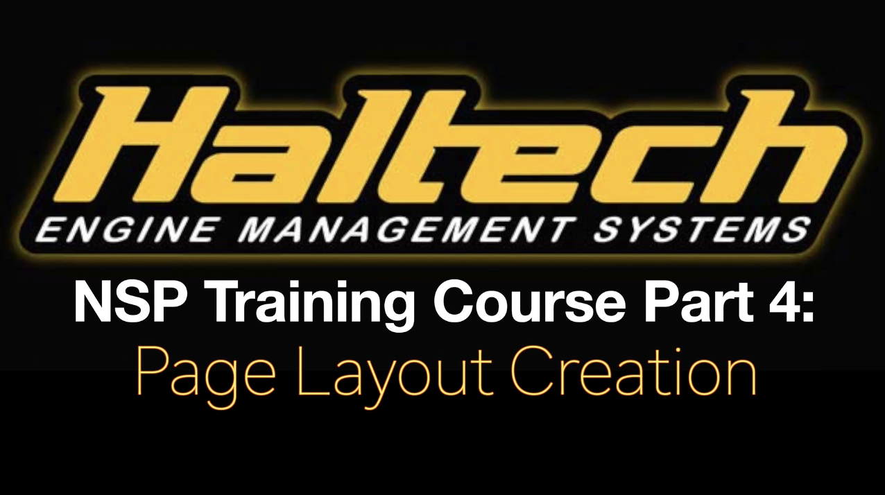 Haltech Elite NSP Training Course Part 4: Page Layout Creation