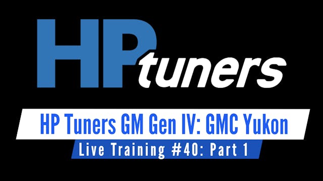 HP Tuners GM Gen IV Live Training: Yukon Part 1