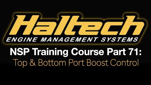 Haltech Elite NSP Training Course Part 71: Top & Bottom Port Boost Control