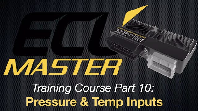 ECU Masters Training Course Part 10: Pressure & Temp Inputs 