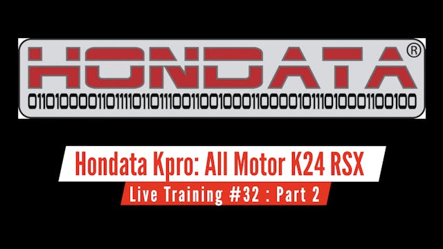 Hondata Kpro Live Training: All Motor K24 Acura RSX Part 2