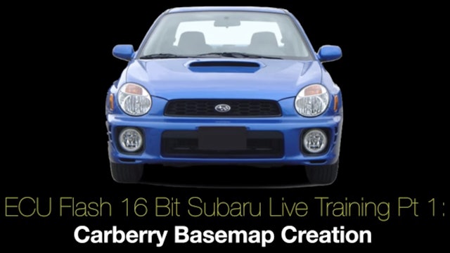 Ecu Flash 16 Bit Subaru Live Training Part 1: Carberry Basemap Creation 