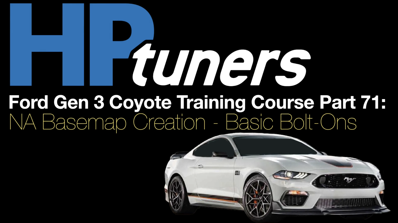 HP Tuners Ford Gen 3 Coyote Training Course Part 71: NA Basemap - Basic Bolt-Ons