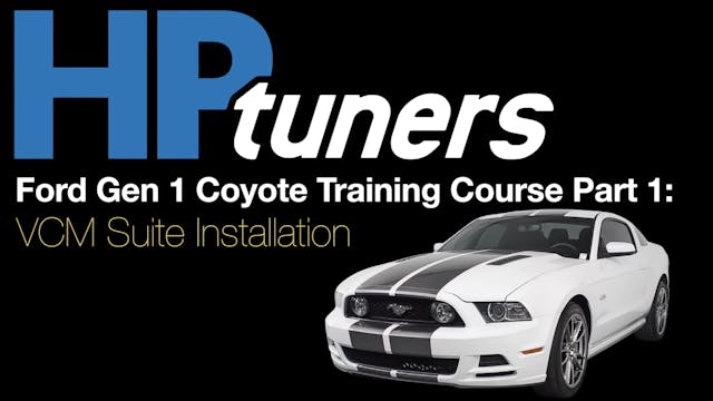 HP Tuners Ford Gen 1 Coyote Training Part 1: VCM Suite Installation
