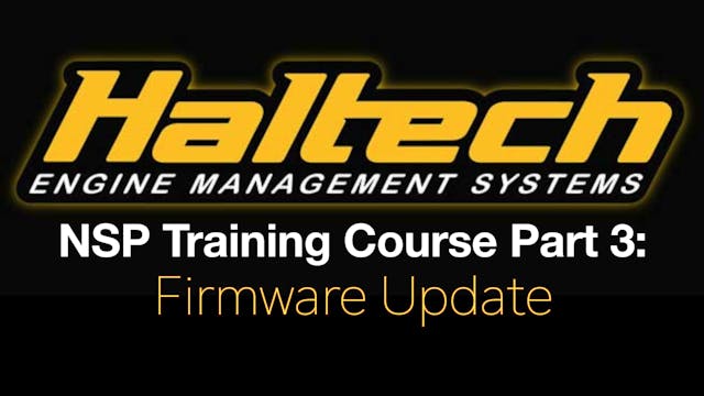 Haltech Elite NSP Training Course Part 3: Firmware Update