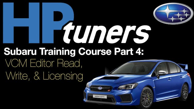 HP Tuners Subaru Training Course Part 4: VCM Editor Read, Write, & Licensing 