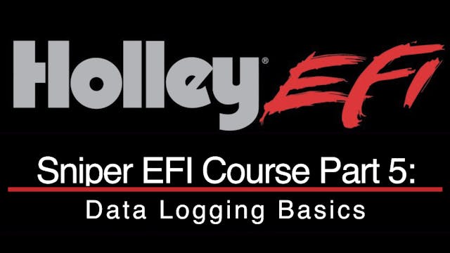 Holley Sniper EFI Training Part 5: Data Logging Basics