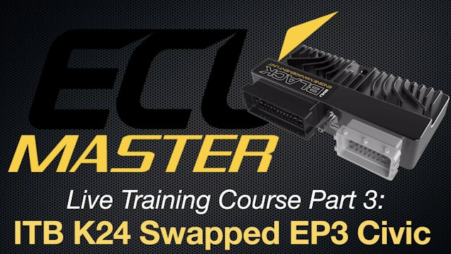 EMU Black Live Training Course Part 3: ITB K24 Swapped EP3 Civic