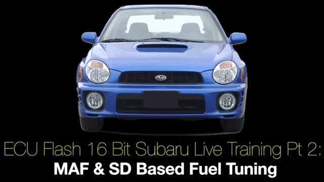 Ecu Flash 16 Bit Subaru Live Training Part 2: MAF & SD Based Fuel Tuning