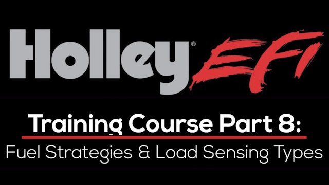 Holley EFI Training Course Part 8: Fuel Strategies & Load Sensing Types 