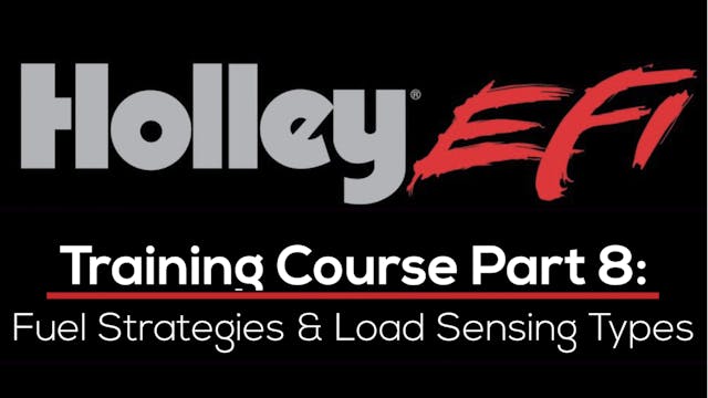 Holley EFI Training Course Part 8: Fu...