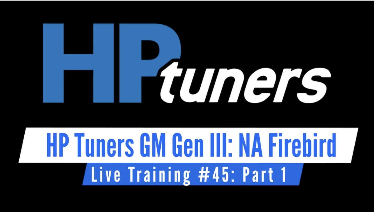 HP Tuners GM Gen III Live Training: Naturally Aspirated Firebird Part 1