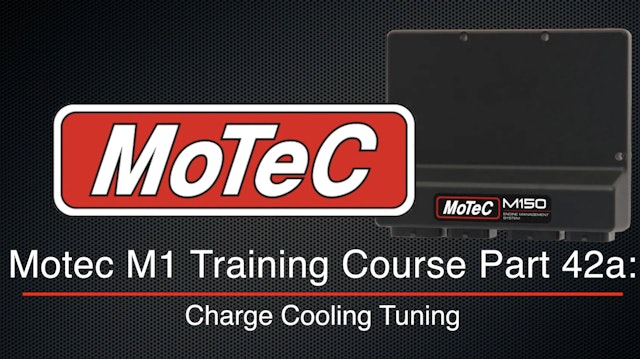 Motec M1 Training Course Part 42a: Charge Cooling Tuning