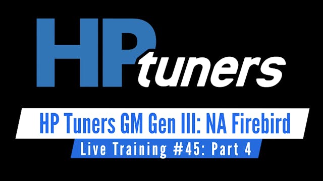 HP Tuners GM Gen III Live Training: Naturally Aspirated Firebird Part 4