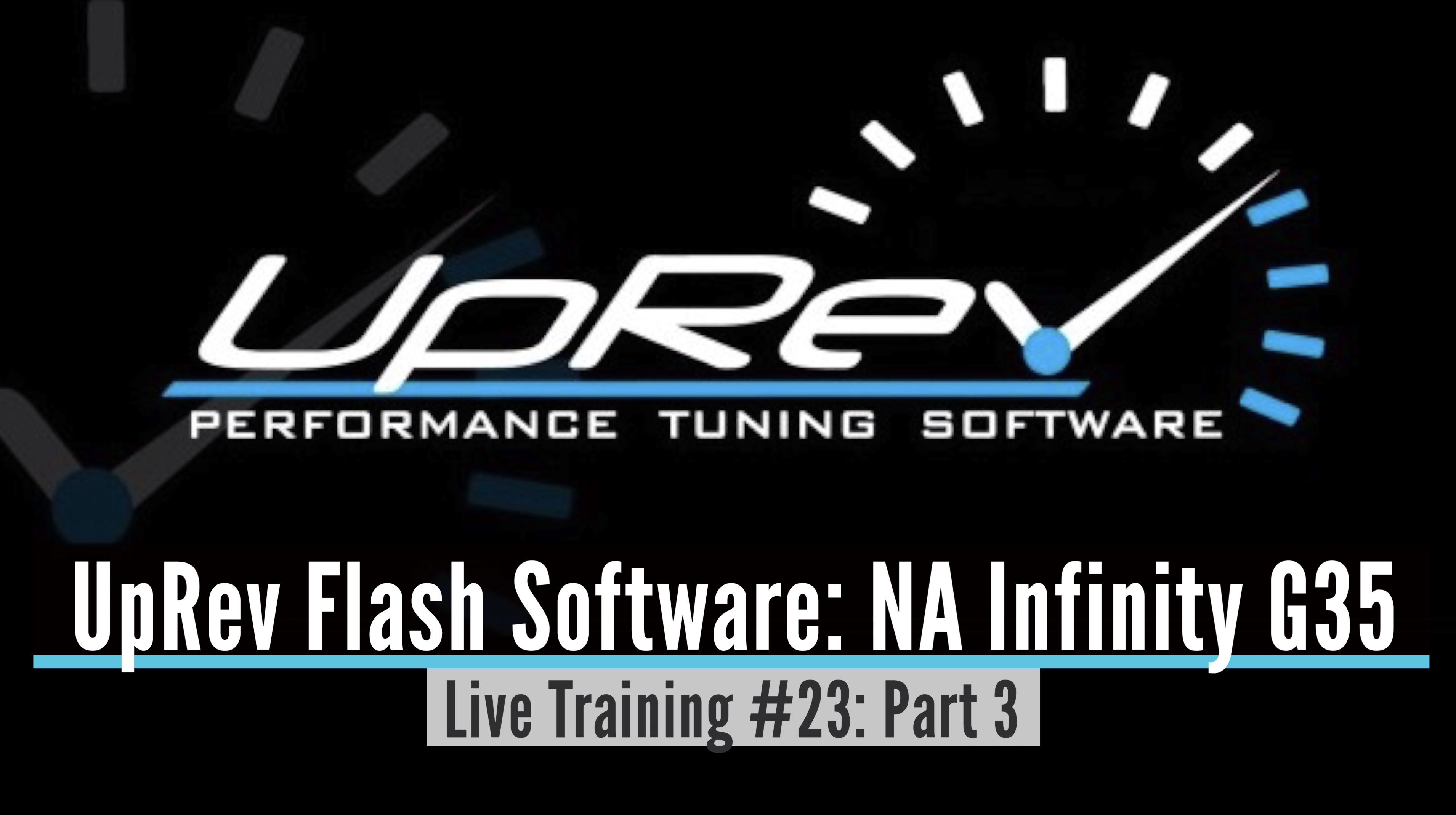 Uprev Live Training: NA Infinity G35 Part 3