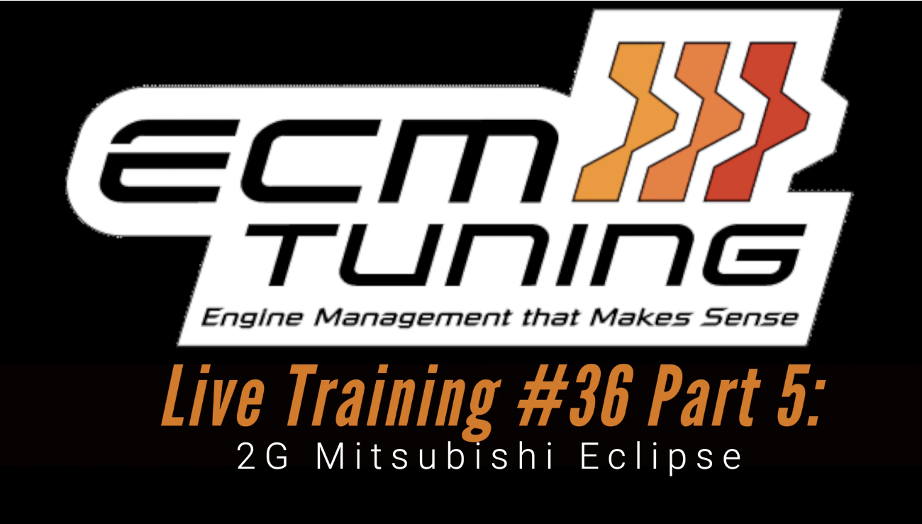 ECM Link Live Training: 16g Mitsubishi 2G Eclipse Part 5
