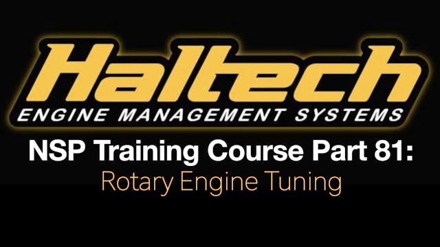 Haltech Elite NSP Training Course Part 81: Rotary Engine Tuning