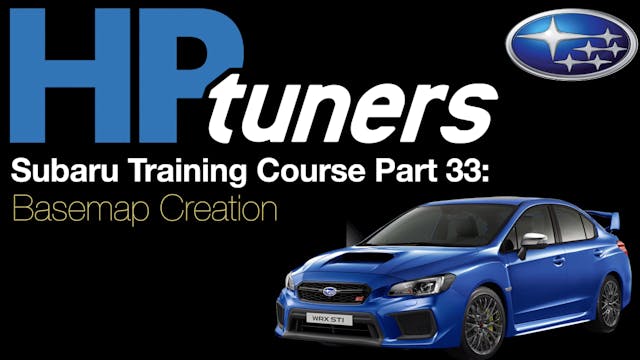 HP Tuners Subaru Training Course Part 33: Basemap Creation