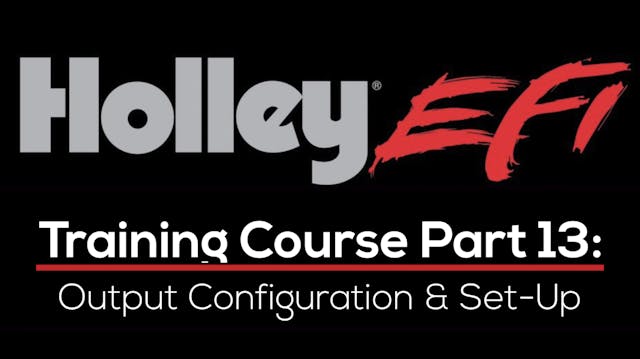 Holley EFI Training Course Part 13: O...