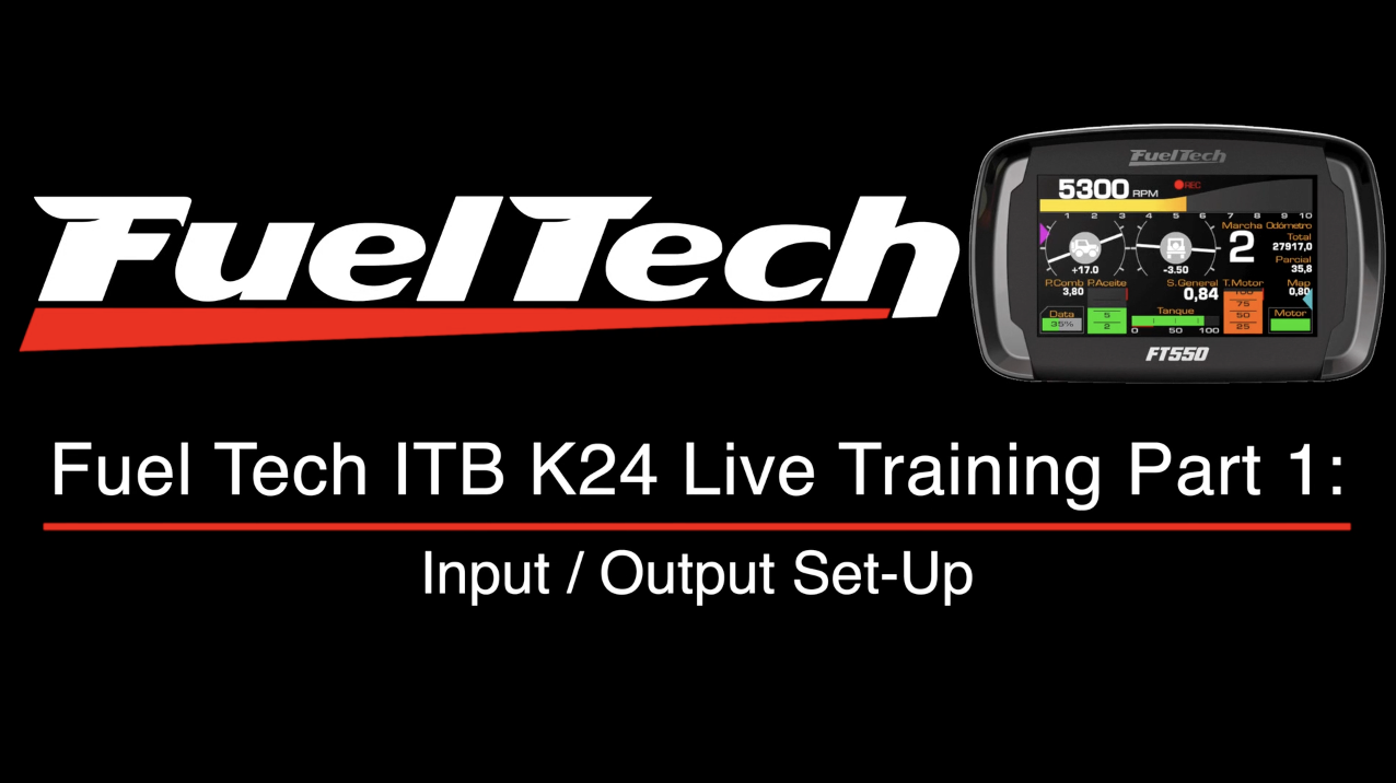 Fuel Tech ITB K24 Live Training Part 1: Input / Output Set-Up