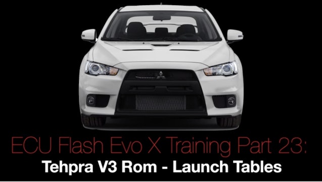 Evo X Ecu Flash Training Course Part 23: Tehpra V3 Rom Launch Tables 