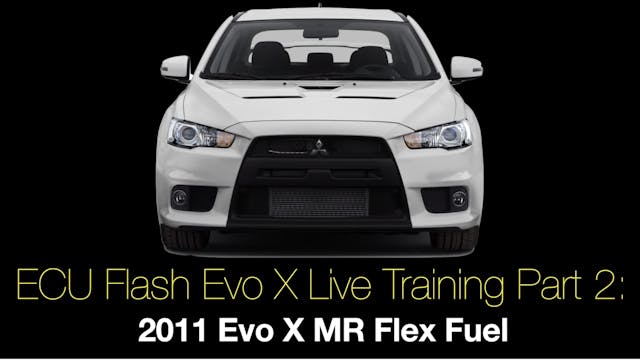 Ecu Flash Evo X Live Training Part 2: 2011 Evo X MR Flex Fuel
