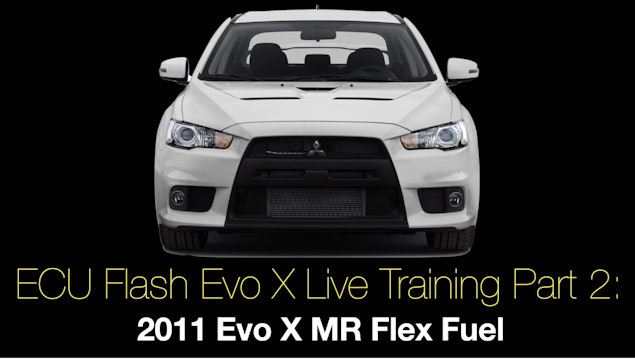 Ecu Flash Evo X Live Training Part 2: 2011 Evo X MR Flex Fuel