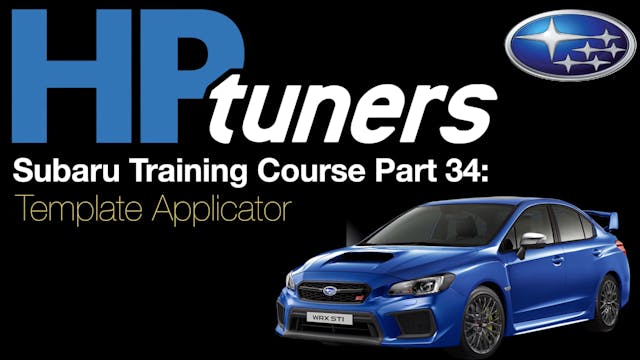 HP Tuners Subaru Training Course Part 34: Template Applicator 