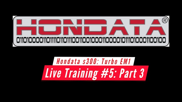Hondata s300 Live Training: EM1 Turbo Civic Part 3