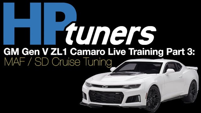 HP Tuners GM Gen V Live Training Part 3: MAF / SD Cruise Tuning