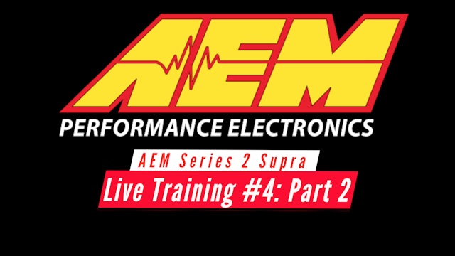 AEM Series 2 Live Training: Toyota Supra Part 2