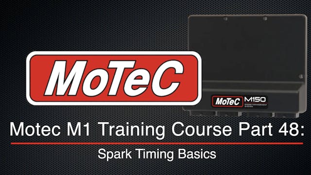 Motec M1 Training Course Part 48: Spark Timing Basics