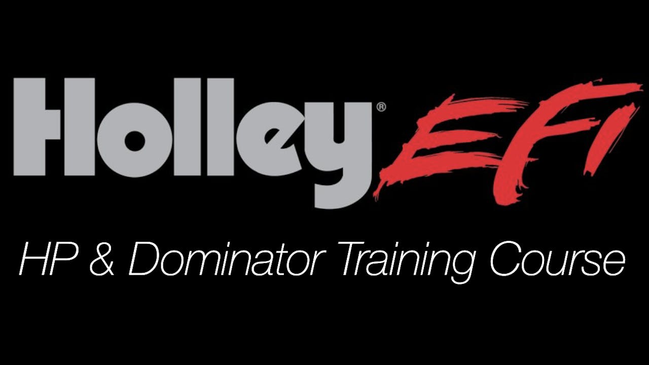 Holley EFI HP & Dominator Training Course