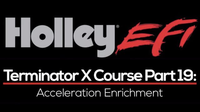 Holley Terminator X Training Course Part 19: Acceleration Enrichment 