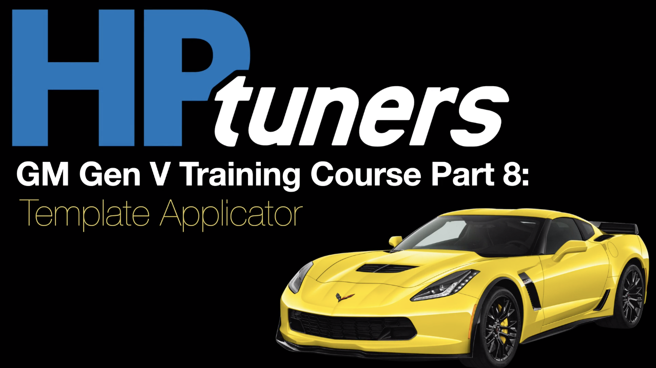 HP Tuners GM Gen V Training Part 8: Template Applicator