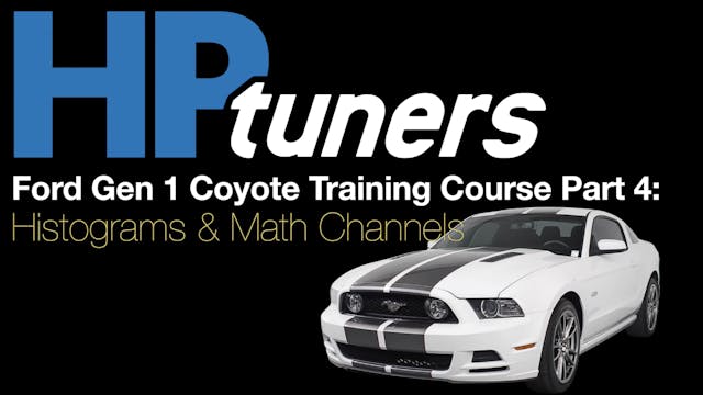 HP Tuners Ford Gen 1 Coyote Training Part 4: Histograms & Math Channels