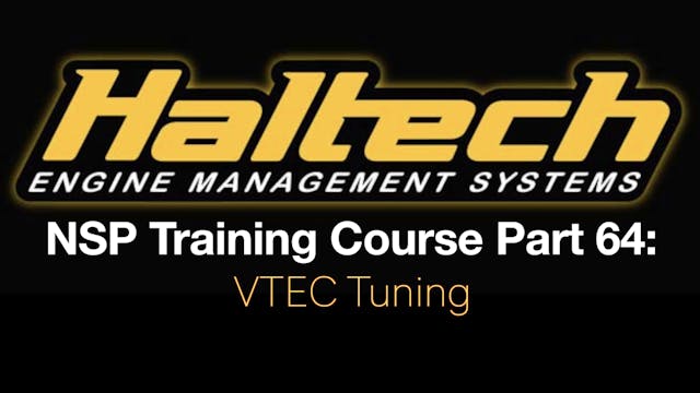 Haltech Elite NSP Training Course Part 64: VTEC Tuning