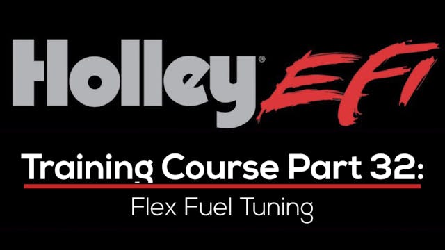 Holley EFI Training Course Part 32: Flex Fuel Tuning