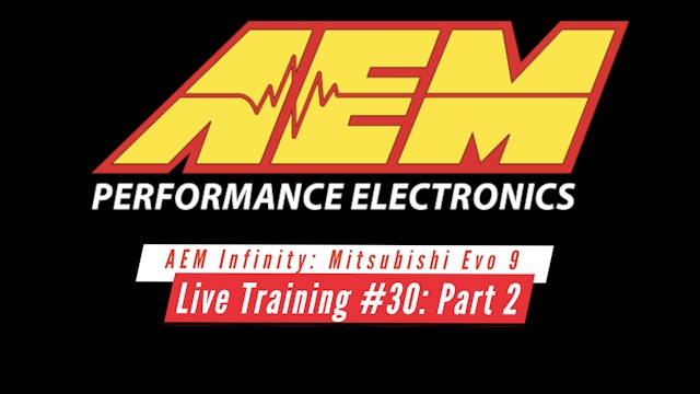 AEM Infinity Live Training: Mitsubishi Evolution 9 Part 2